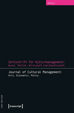 Abbildung von Höhne / Tröndle | Zeitschrift für Kulturmanagement: Kunst, Politik, Wirtschaft und Gesellschaft | 1. Auflage | 2019 | beck-shop.de