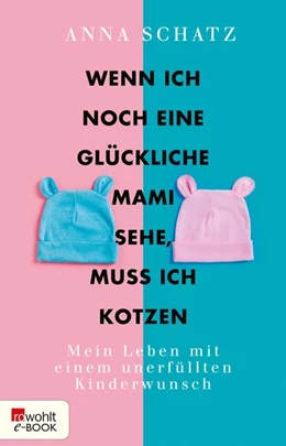 Abbildung von Schatz | Wenn ich noch eine glückliche Mami sehe, muss ich kotzen | 1. Auflage | 2019 | beck-shop.de