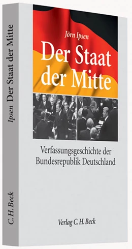 Abbildung von Ipsen | Der Staat der Mitte | 1. Auflage | 2009 | beck-shop.de