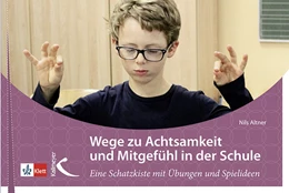 Abbildung von Altner | Wege zu mehr Achtsamkeit und Mitgefühl in der Schule | 1. Auflage | 2019 | beck-shop.de