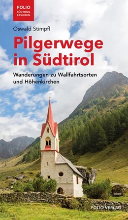 Abbildung von Stimpfl | Pilgerwege in Südtirol | 1. Auflage | 2019 | beck-shop.de