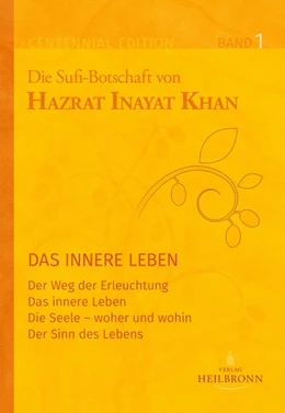 Abbildung von Inayat Khan | Gesamtausgabe Band 1: Das innere Leben | 1. Auflage | 2018 | beck-shop.de