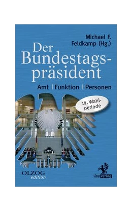 Abbildung von Feldkamp | Der Bundestagspräsident | 1. Auflage | 2018 | beck-shop.de