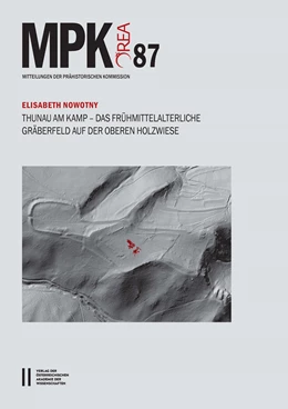 Abbildung von Nowotny | Thunau am Kamp - Das frühmittelalterliche Gräberfeld auf der Oberen Holzwiese | 1. Auflage | 2018 | 87 | beck-shop.de