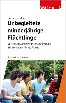Abbildung von Hocks / Leuschner | Unbegleitete minderjährige Flüchtlinge | 2. Auflage | 2022 | beck-shop.de
