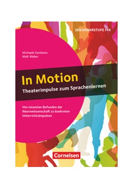 Abbildung von Sambanis / Walter | In Motion - Theaterimpulse zum Sprachenlernen | 1. Auflage | 2019 | beck-shop.de