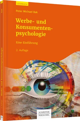 Abbildung von Bak | Werbe- und Konsumentenpsychologie | 2. Auflage | 2019 | beck-shop.de