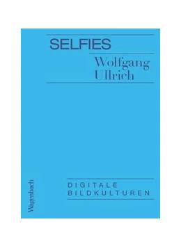 Abbildung von Ullrich | Selfies | 1. Auflage | 2019 | beck-shop.de