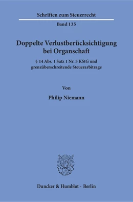Abbildung von Niemann | Doppelte Verlustberücksichtigung bei Organschaft. | 1. Auflage | 2018 | beck-shop.de