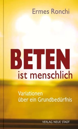Abbildung von Ronchi | Beten ist menschlich | 1. Auflage | 2019 | beck-shop.de