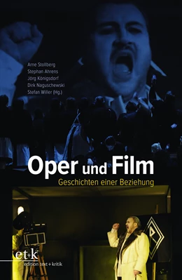 Abbildung von Stollberg / Ahrens | Oper und Film | 1. Auflage | 2019 | beck-shop.de