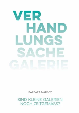 Abbildung von Denaro / Marbot | Verhandlungssache Galerie | 1. Auflage | 2018 | beck-shop.de
