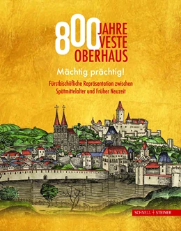 Abbildung von Dupper / Buchhold | 800 Jahre Veste Oberhaus | 1. Auflage | 2019 | beck-shop.de