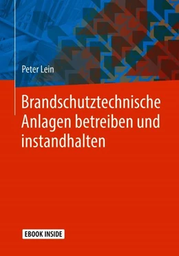 Abbildung von Lein | Brandschutztechnische Anlagen betreiben und instandhalten | 1. Auflage | 2019 | beck-shop.de
