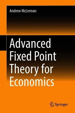 Abbildung von McLennan | Advanced Fixed Point Theory for Economics | 1. Auflage | 2018 | beck-shop.de