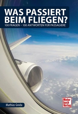 Abbildung von Gnida | Was passiert beim Fliegen? | 1. Auflage | 2019 | beck-shop.de