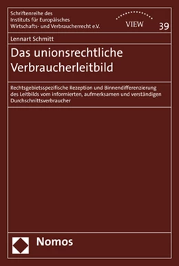 Abbildung von Schmitt | Das unionsrechtliche Verbraucherleitbild | 1. Auflage | 2019 | 39 | beck-shop.de