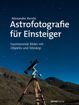 Abbildung von Kerste | Astrofotografie für Einsteiger | 1. Auflage | 2019 | beck-shop.de