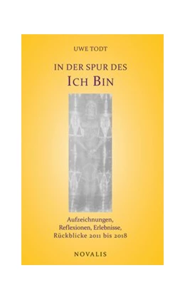 Abbildung von Todt | In der Spur des Ich-Bin | 1. Auflage | 2018 | beck-shop.de