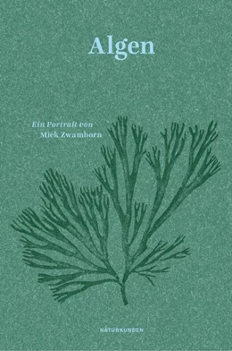 Abbildung von Zwamborn / Schalansky | Algen | 1. Auflage | 2019 | beck-shop.de