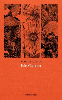 Abbildung von De L'Aigle / Schalansky | Ein Garten | 1. Auflage | 2019 | beck-shop.de