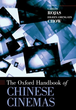 Abbildung von Rojas / Chow | Oxford Handbook of Chinese Cinemas | 1. Auflage | 2019 | beck-shop.de
