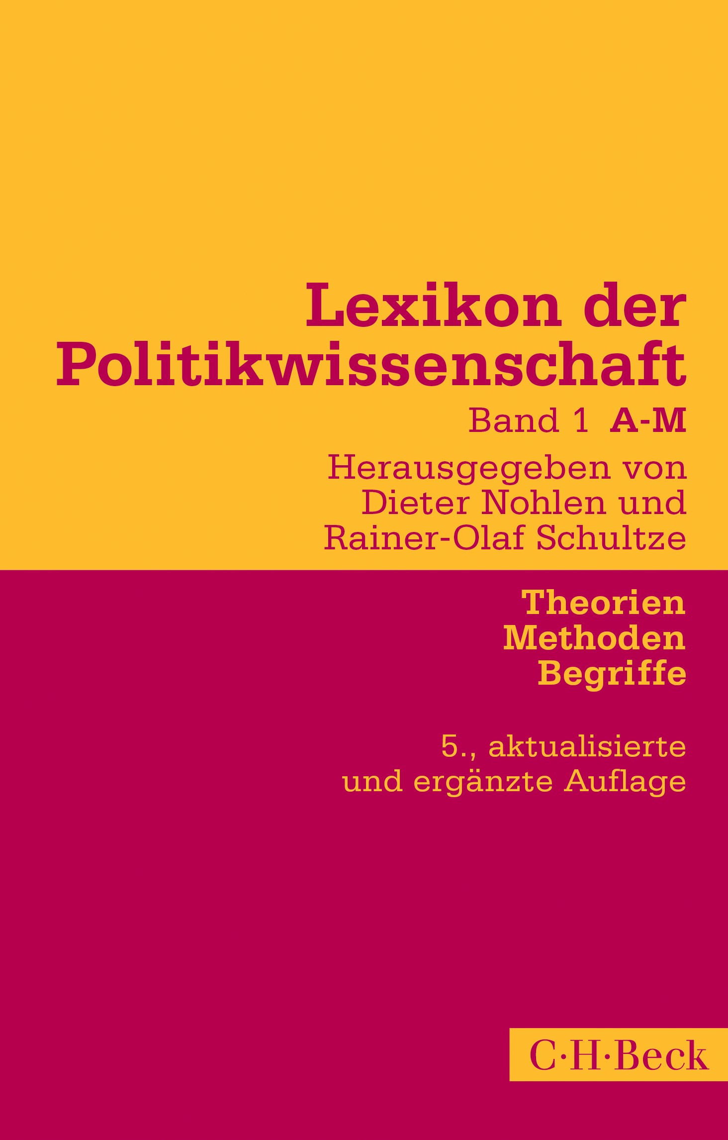 Cover: Nohlen, Dieter / Schultze, Rainer-Olaf, Lexikon der Politikwissenschaft Bd. 1: A-M