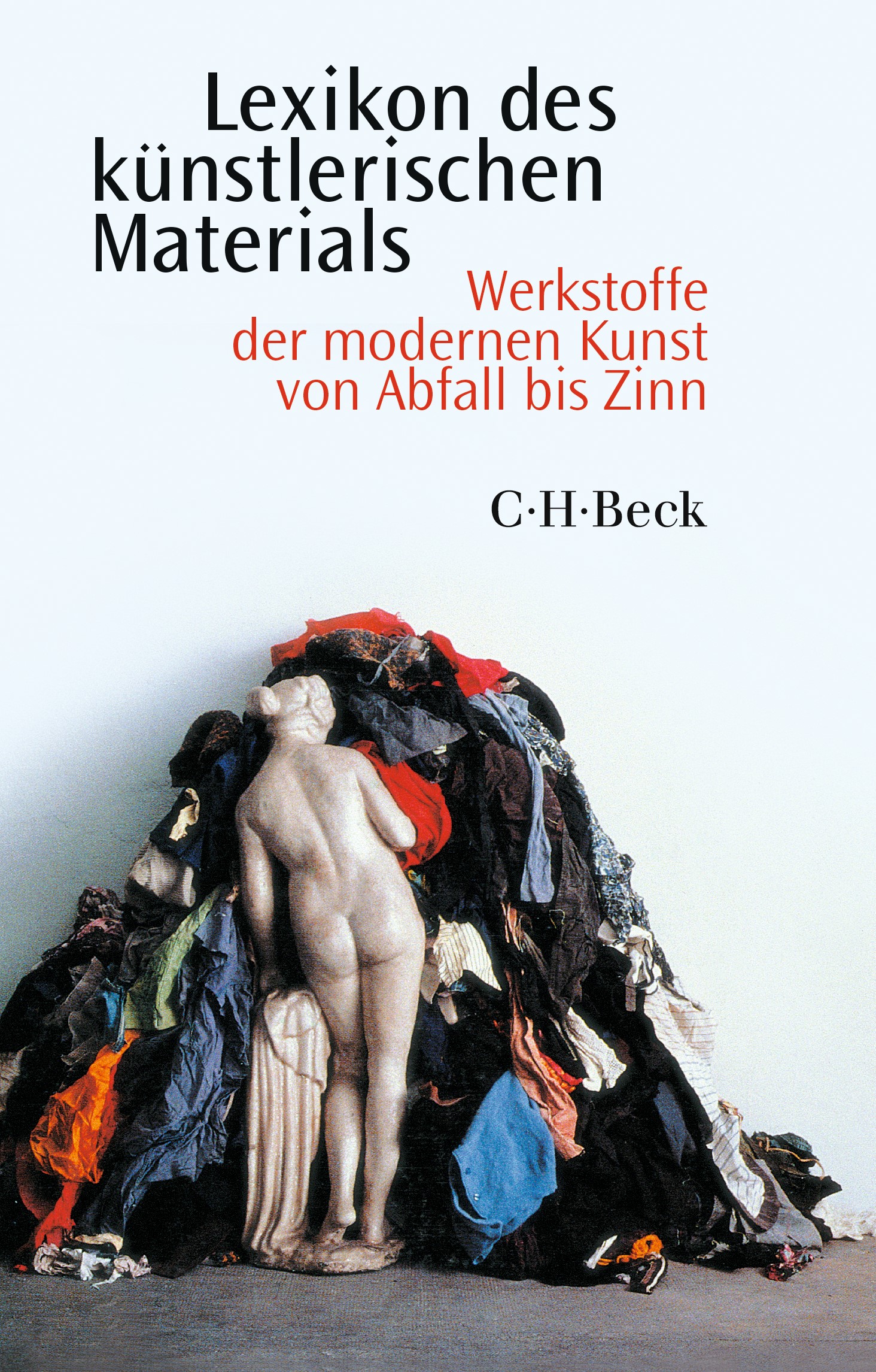 Cover: Wagner, Monika / Rübel, Dietmar / Hackenschmidt, Sebastian, Lexikon des künstlerischen Materials