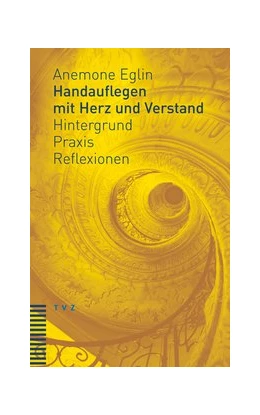 Abbildung von Eglin | Handauflegen mit Herz und Verstand | 1. Auflage | 2019 | beck-shop.de