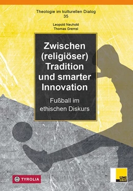 Abbildung von Neuhold / Gremsl | Zwischen (religiöser) Tradition und smarter Innovation | 1. Auflage | 2024 | beck-shop.de