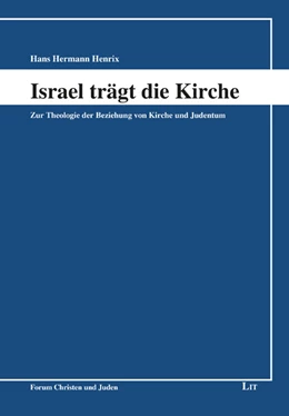 Abbildung von Henrix | Israel trägt die Kirche | 1. Auflage | 2019 | beck-shop.de