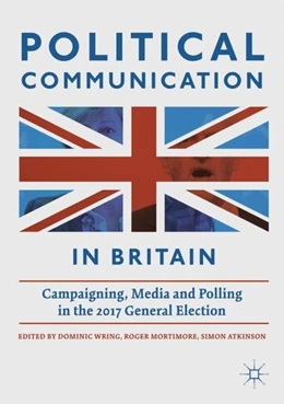 Abbildung von Wring / Mortimore | Political Communication in Britain | 1. Auflage | 2018 | beck-shop.de