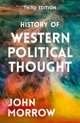 Abbildung von Morrow | History of Western Political Thought | 3. Auflage | 2019 | beck-shop.de