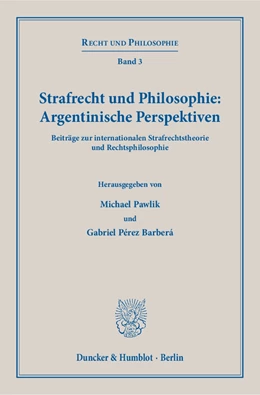 Abbildung von Pawlik / Pérez Barberá | Strafrecht und Philosophie: Argentinische Perspektiven. | 1. Auflage | 2019 | 3 | beck-shop.de
