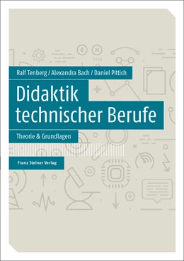 Abbildung von Tenberg / Bach | Didaktik technischer Berufe | 1. Auflage | 2018 | beck-shop.de