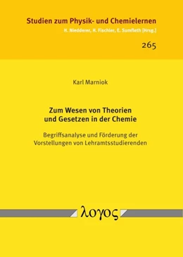 Abbildung von Marniok | Zum Wesen von Theorien und Gesetzen in der Chemie | 1. Auflage | 2018 | 265 | beck-shop.de