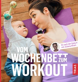 Abbildung von Afram | Vom Wochenbett zum Workout | 1. Auflage | 2019 | beck-shop.de