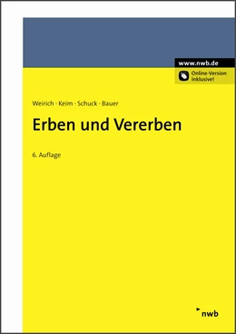 Abbildung von Weirich | Erben und Vererben | 6. Auflage | 2010 | beck-shop.de
