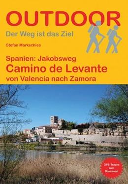 Abbildung von Markschies | Spanien: Jakobsweg Camino de Levante | 1. Auflage | 2020 | beck-shop.de
