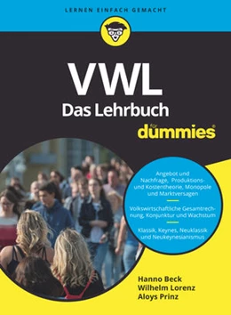 Abbildung von Beck / Lorenz | VWL für Dummies. Das Lehrbuch | 1. Auflage | 2019 | beck-shop.de