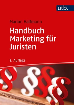 Abbildung von Halfmann | Handbuch Marketing für Juristen | 2. Auflage | 2019 | beck-shop.de