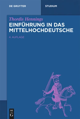 Abbildung von Hennings | Einführung in das Mittelhochdeutsche | 4. Auflage | 2020 | beck-shop.de