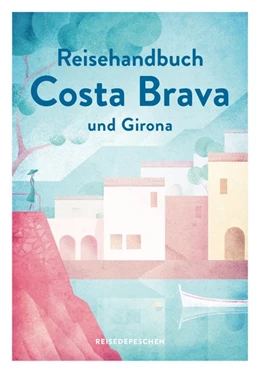 Abbildung von Biarnés | Reisehandbuch Costa Brava und Girona | 1. Auflage | 2019 | beck-shop.de