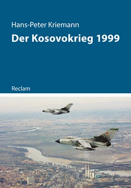 Abbildung von Kriemann | Der Kosovokrieg 1999 | 1. Auflage | 2019 | beck-shop.de