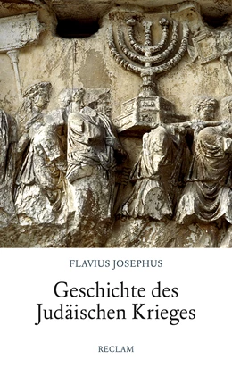Abbildung von Flavius | Geschichte des Judäischen Krieges | 1. Auflage | 2019 | beck-shop.de