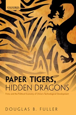 Abbildung von Fuller | Paper Tigers, Hidden Dragons | 1. Auflage | 2019 | beck-shop.de