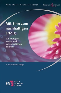 Abbildung von Pircher-Friedrich | Mit Sinn zum nachhaltigen Erfolg | 4. Auflage | 2019 | beck-shop.de