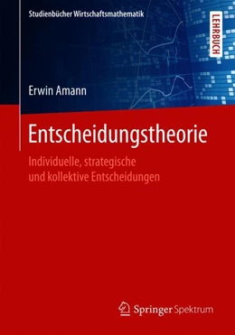 Abbildung von Amann | Entscheidungstheorie | 1. Auflage | 2019 | beck-shop.de