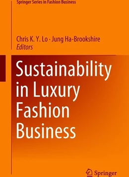 Abbildung von Lo / Ha-Brookshire | Sustainability in Luxury Fashion Business | 1. Auflage | 2018 | beck-shop.de