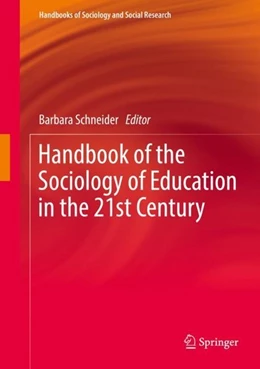 Abbildung von Schneider | Handbook of the Sociology of Education in the 21st Century | 1. Auflage | 2018 | beck-shop.de